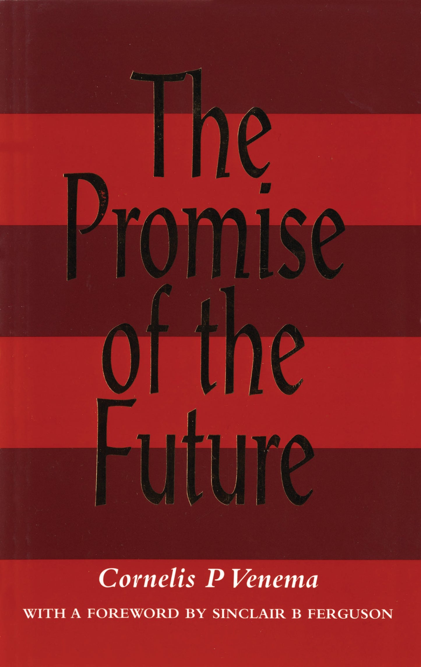 The Promise of the Future