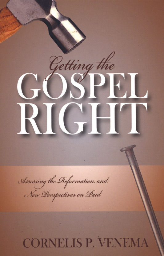 Getting the Gospel Right